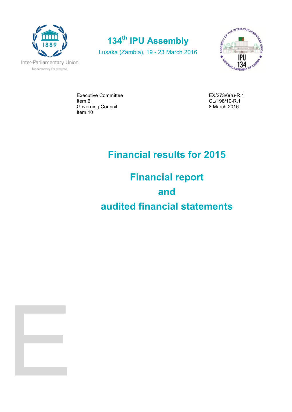 Financial Report and Audited Financial Statements for 2015