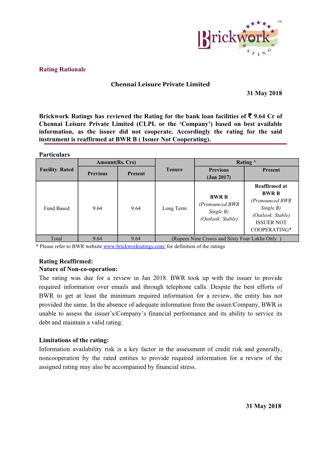 Rating Rationale 31 May 2018 Brickwork Ratings Has Reviewed The