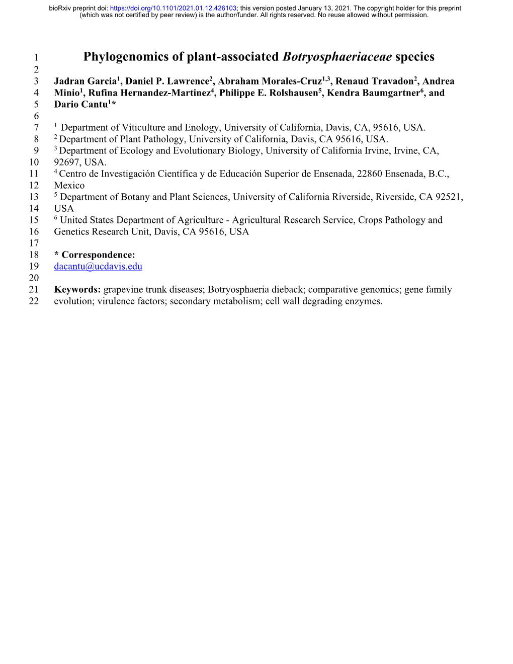 Phylogenomics of Plant-Associated Botryosphaeriaceae Species 2 3 Jadran Garcia1, Daniel P