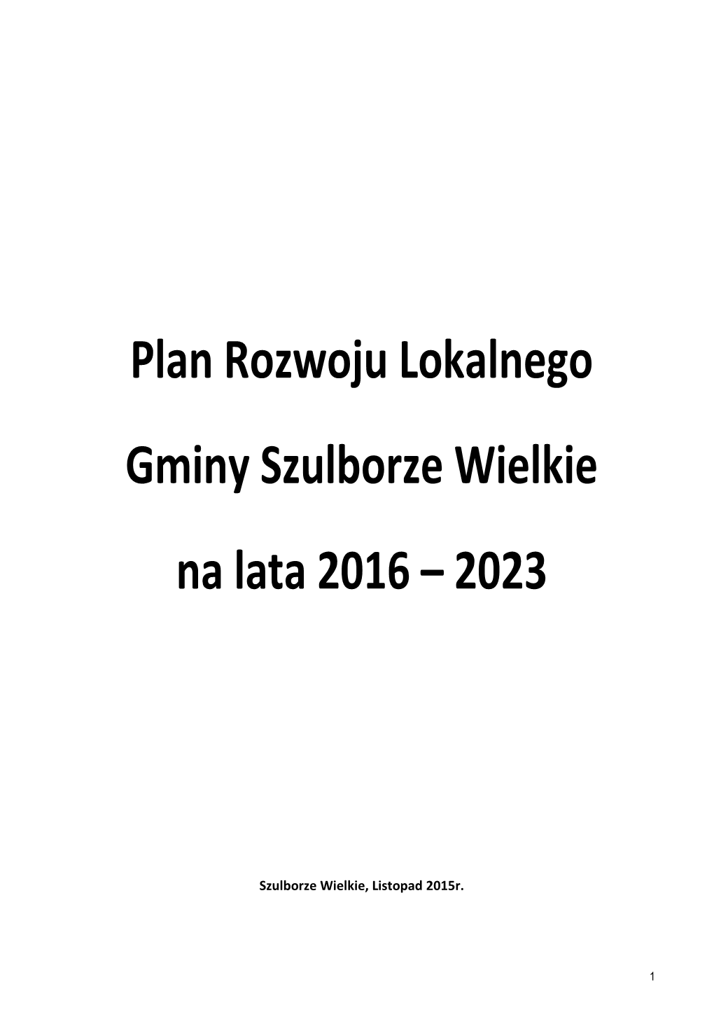 Plan Rozwoju Lokalnego Gminy Szulborze Wielkie Na Lata 2016 – 2023