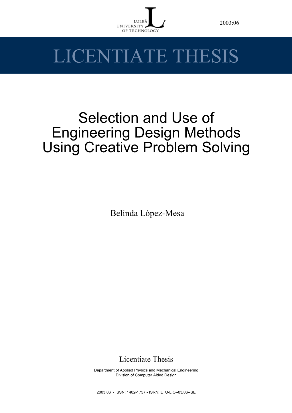 Selection and Use of Engineering Design Methods Using Creative Problem Solving