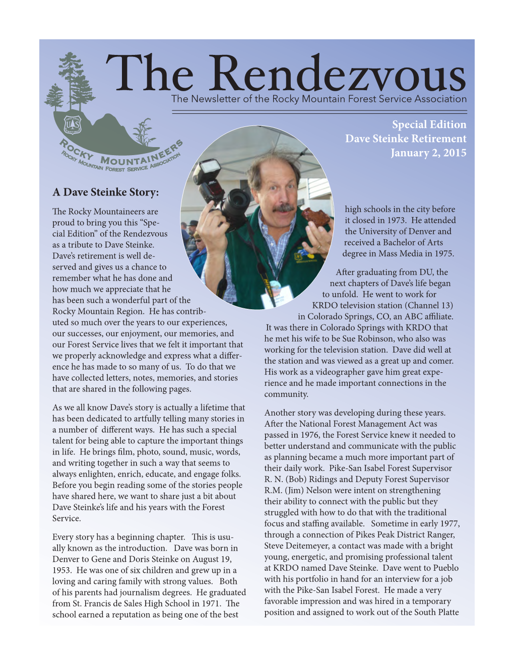 The Rendezvous the University of Denver and As a Tribute to Dave Steinke