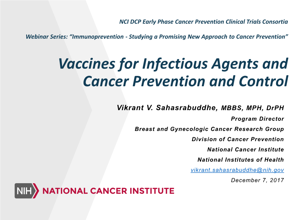 Vaccines for Infectious Agents and Cancer Prevention and Control