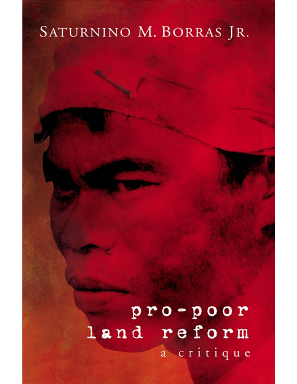 Land and Tenancy Reforms in the Philippines: a National-Level View of Structures and Institutions, Processes and Outcomes