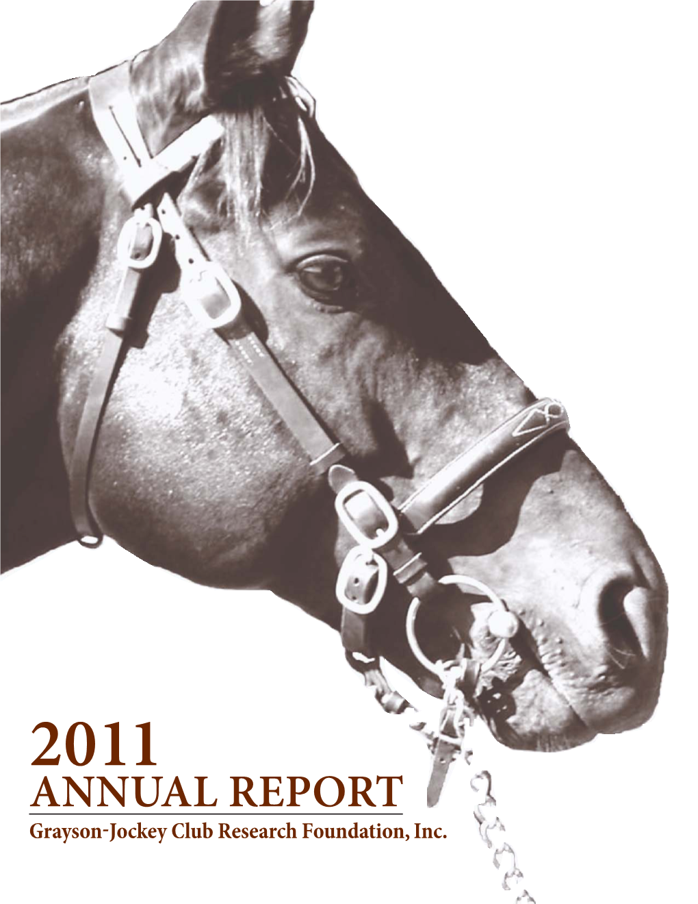 2011 ANNUAL REPORT Grayson-Jockey Club Research Foundation, Inc