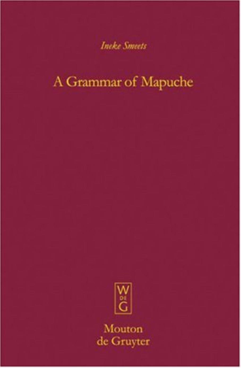 A Grammar of Mapuche