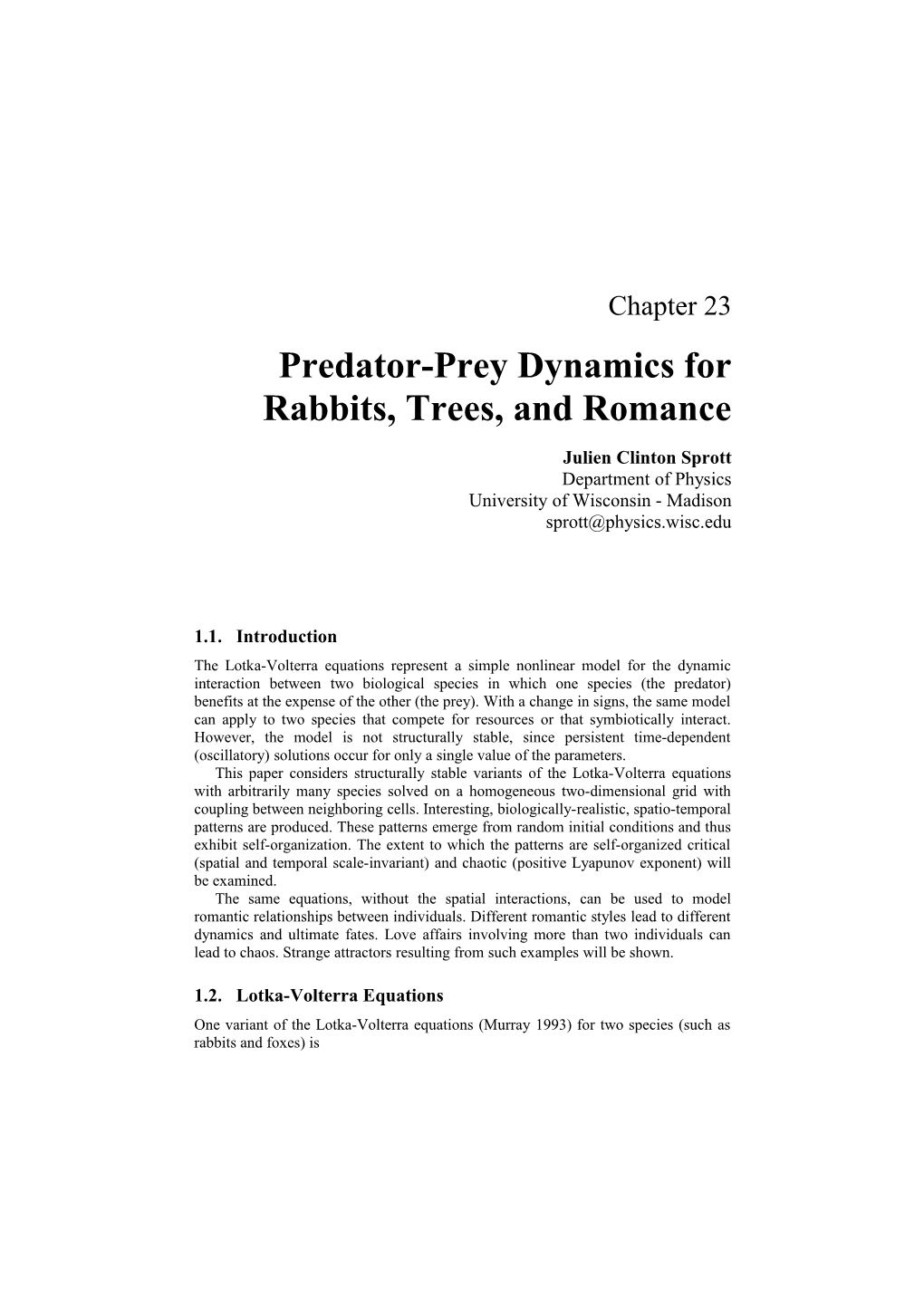 Predator-Prey Dynamics for Rabbits, Trees, and Romance