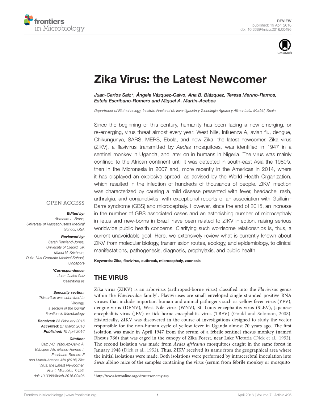 Zika Virus: the Latest Newcomer