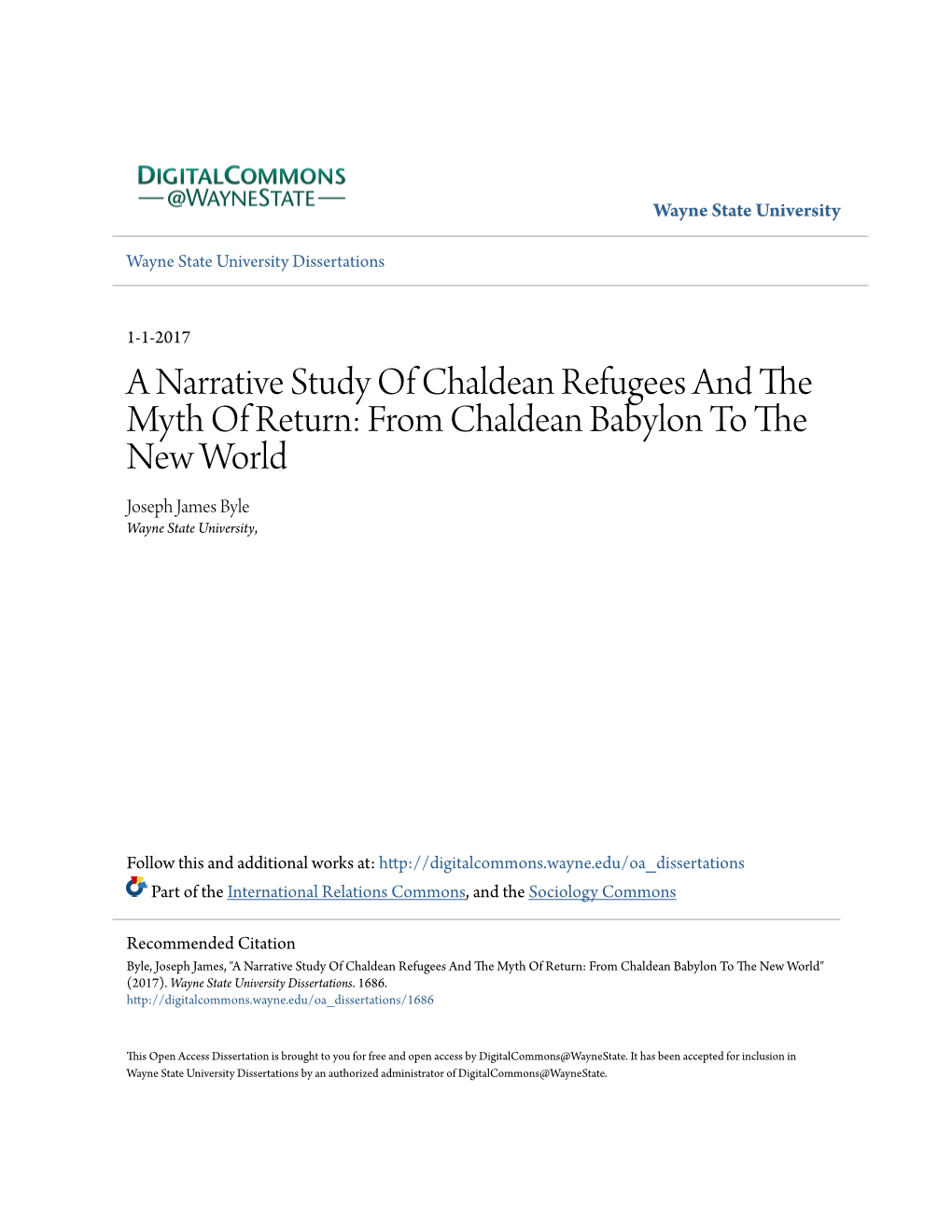 A Narrative Study of Chaldean Refugees and the Myth of Return: from Chaldean Babylon to the New World Joseph James Byle Wayne State University