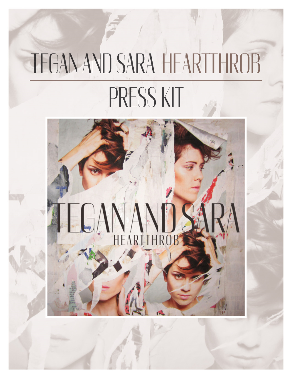 Tegan and Sara Heartthrob Press Kit Tegan and Sara / Heartthrob Press Kit