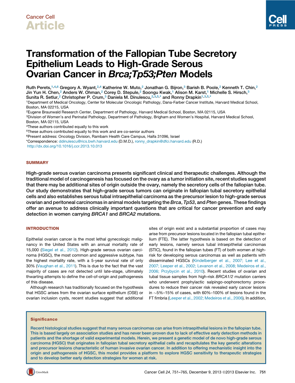 Transformation of the Fallopian Tube Secretory Epithelium Leads to High-Grade Serous Ovarian Cancer in Brca;Tp53;Pten Models