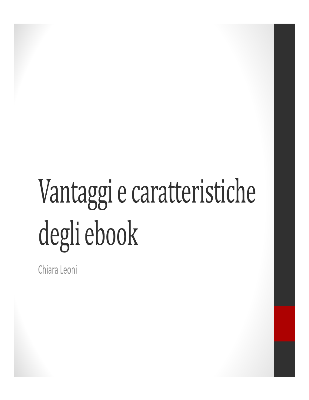 Vantaggi E Caratteristiche Degli Ebook Chiara Leoni 1