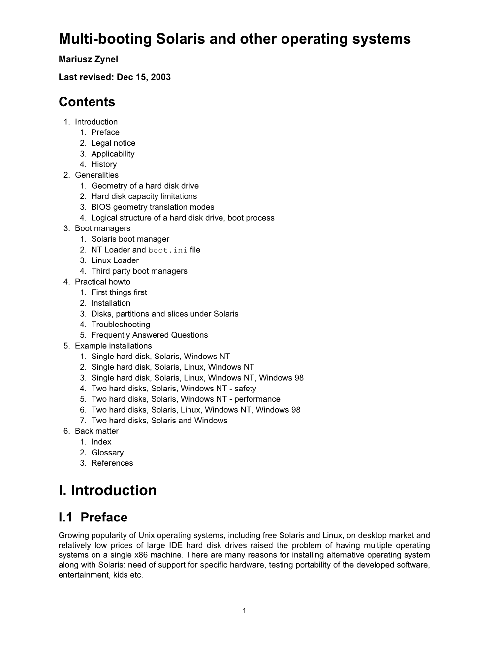 Multi-Booting Solaris and Other Operating Systems Multi-Booting Solaris and Other Operating Systems