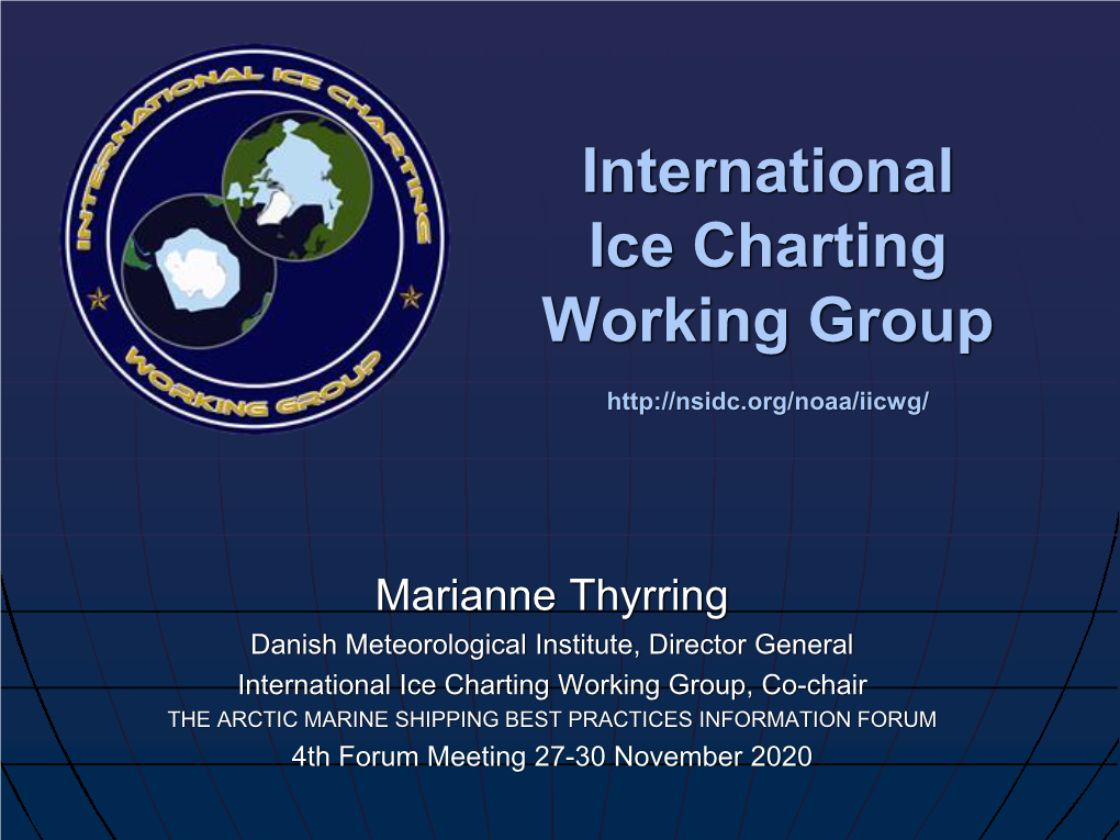 Ms. Marianne Thyrring (International Ice Charting Working Group