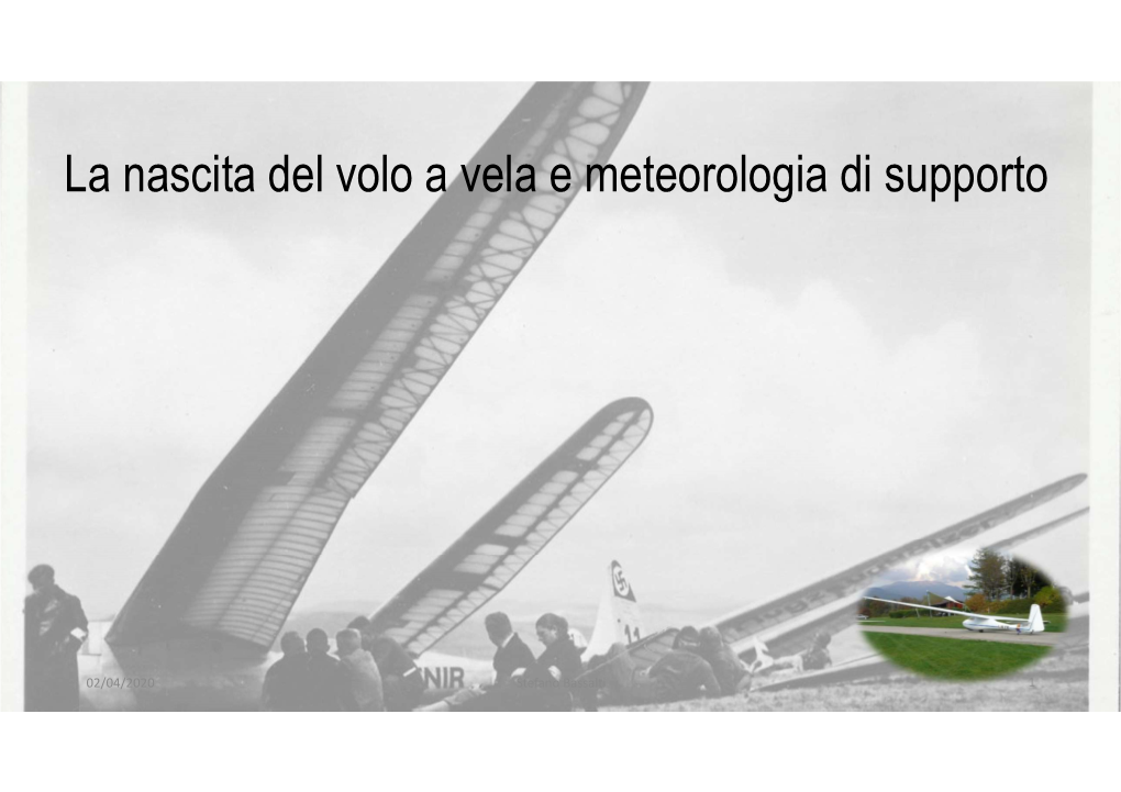 La Nascita Del Volo a Vela E Meteorologia Di Supporto