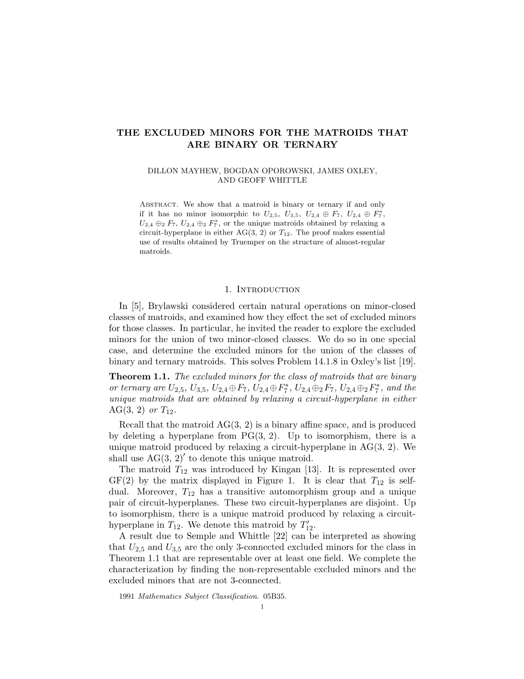 The Excluded Minors for the Matroids That Are Binary Or Ternary