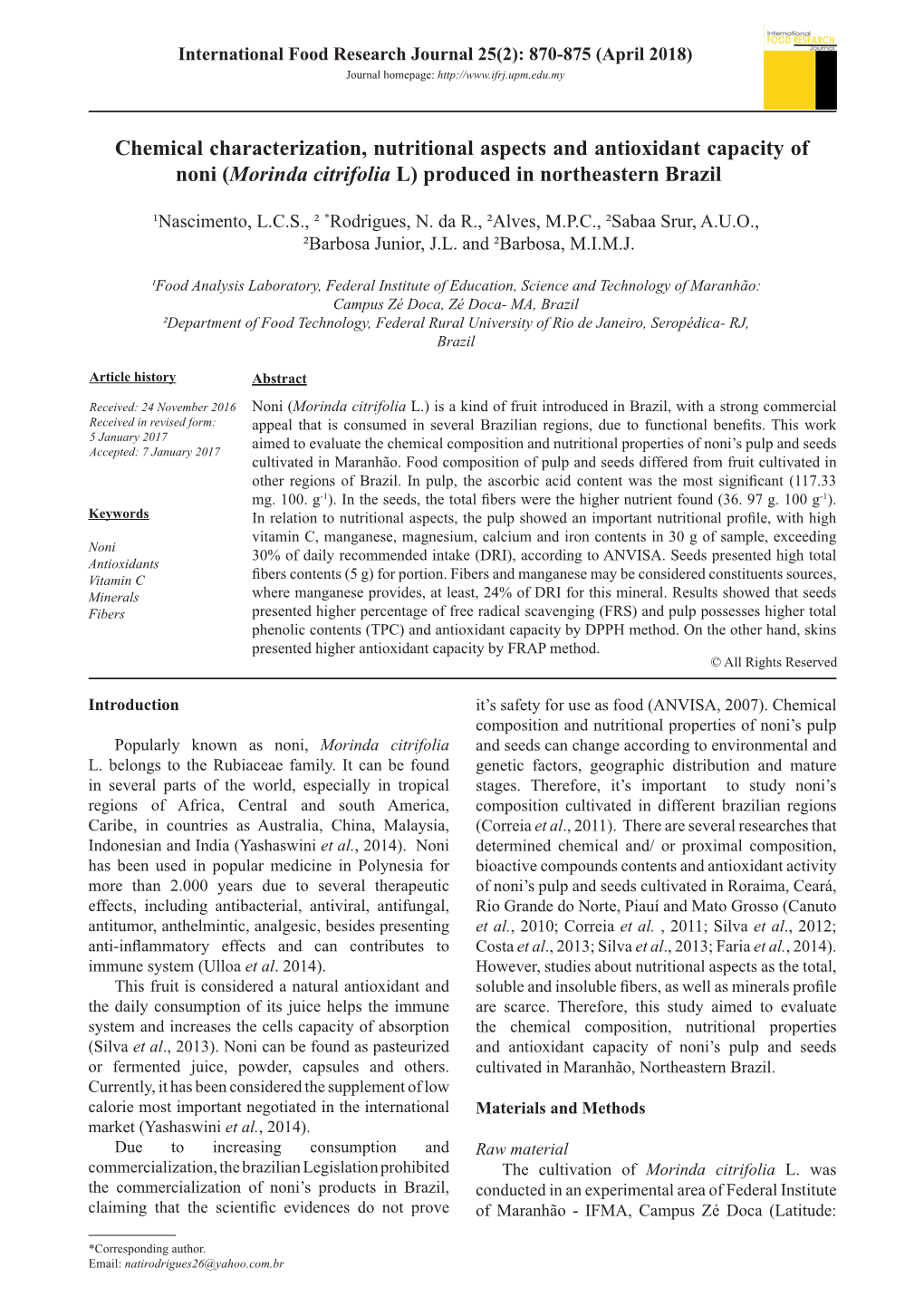 Chemical Characterization, Nutritional Aspects and Antioxidant Capacity of Noni (Morinda Citrifolia L) Produced in Northeastern Brazil