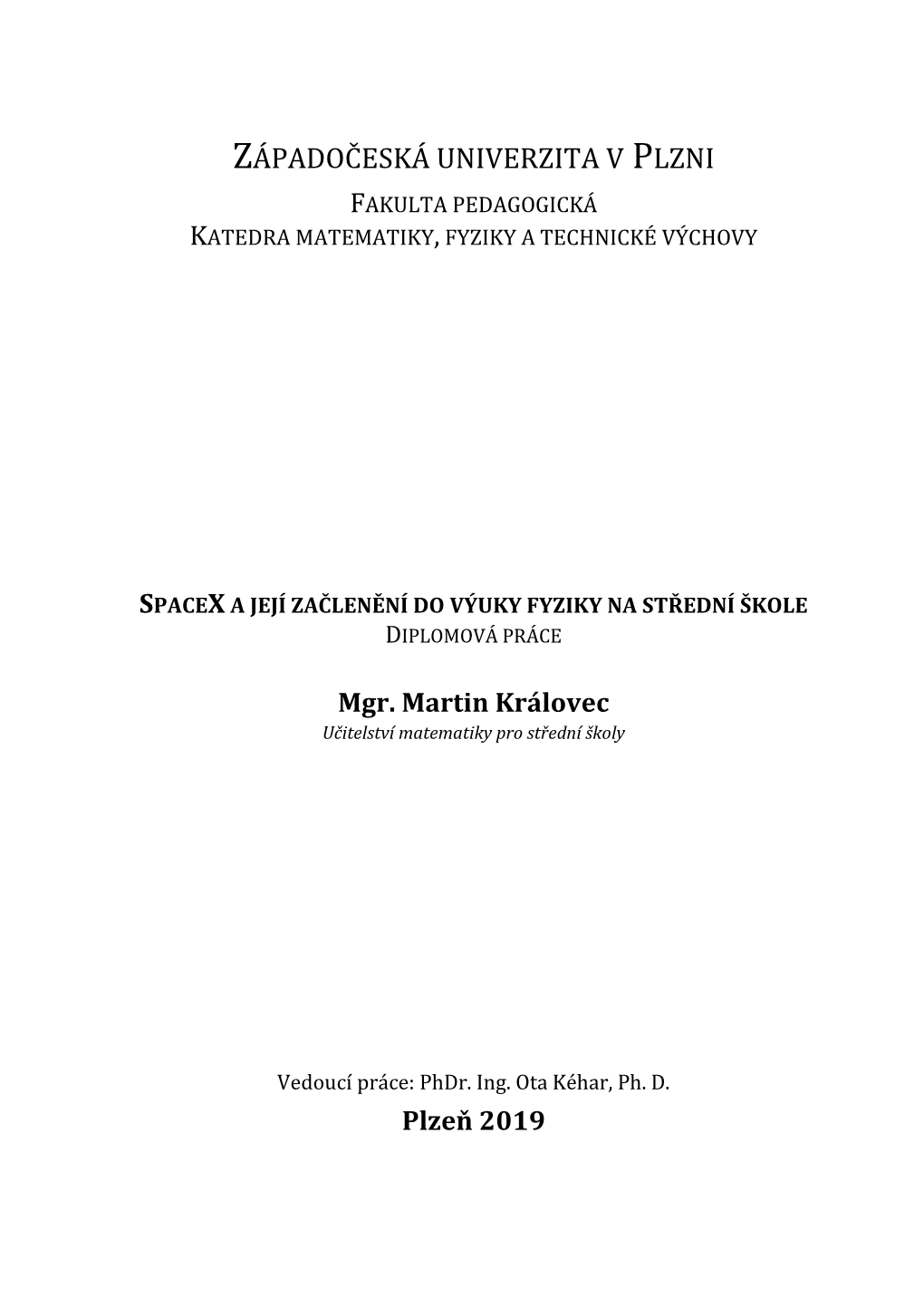 Západočeská Univerzita V Plzni Fakulta Pedagogická Katedra Matematiky, Fyziky a Technické Výchovy