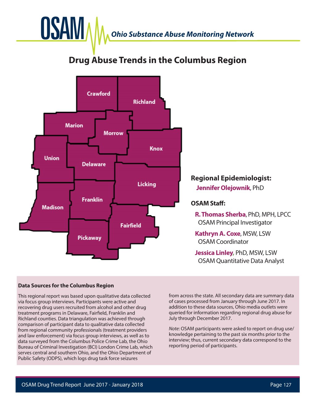 Drug Abuse Trends in the Columbus Region Surveillance of Drug Abuse Trends in the Columbus Region OSAM Ohio Substance Abuse Monitoring Network