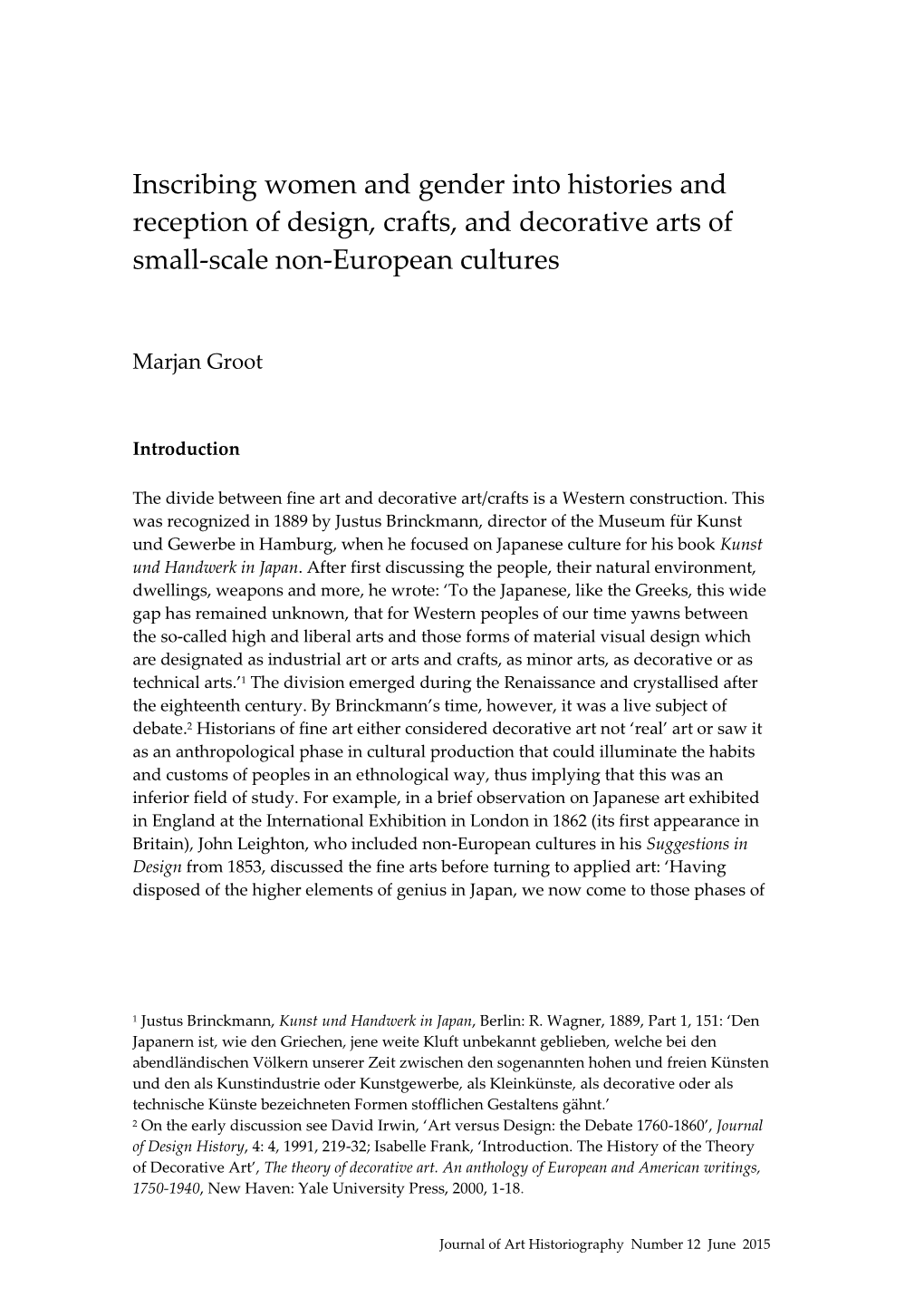 Inscribing Women and Gender Into Histories and Reception of Design, Crafts, and Decorative Arts of Small-Scale Non-European Cultures