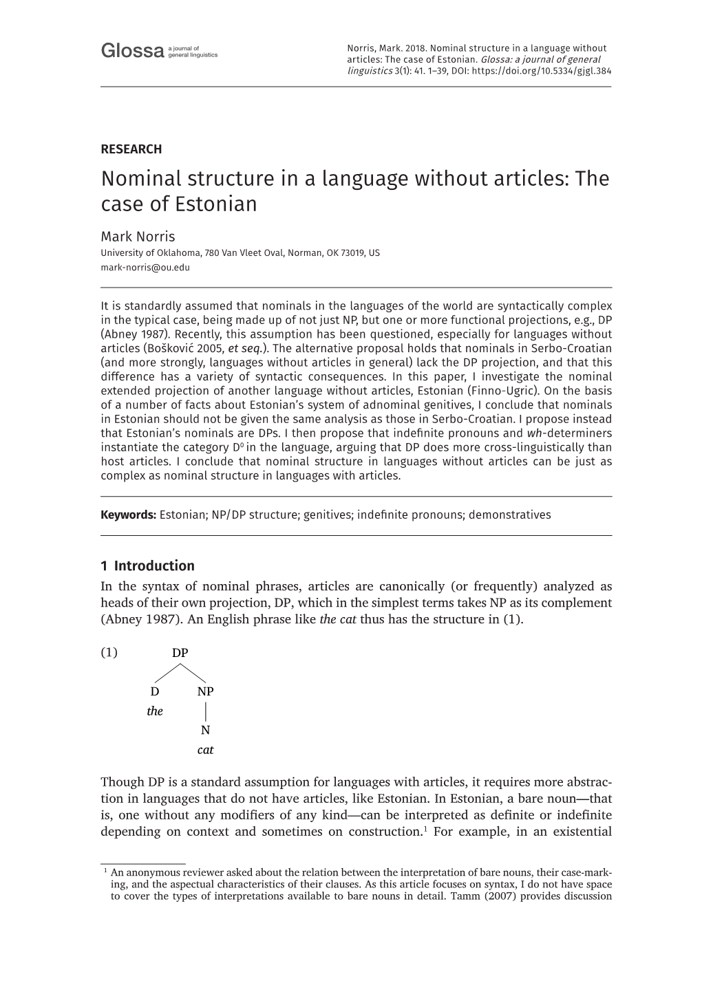 Nominal Structure in a Language Without Articles: the Case of Estonian Mark Norris University of Oklahoma, 780 Van Vleet Oval, Norman, OK 73019, US Mark-Norris@Ou.Edu