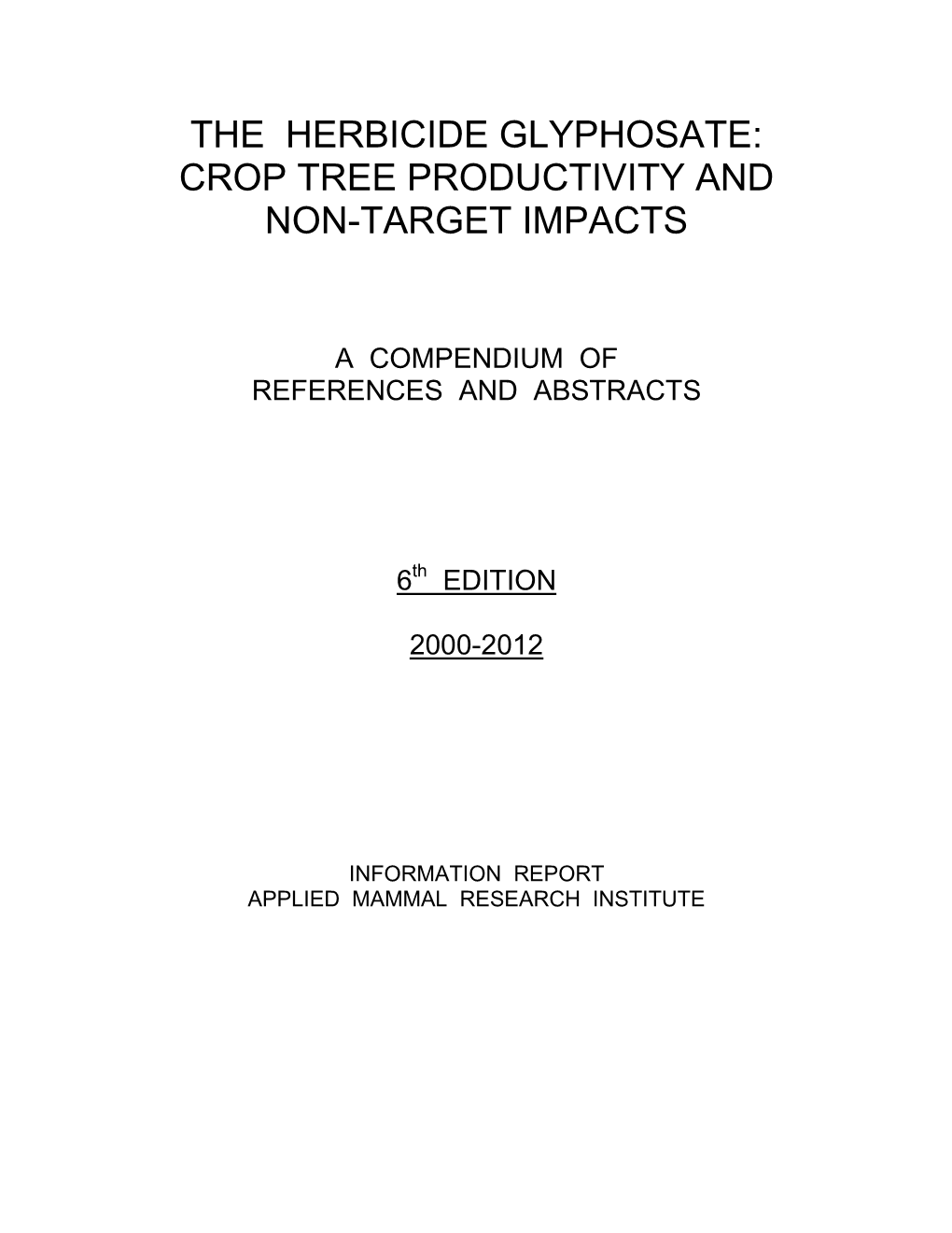 The Herbicide Glyphosate: Crop Tree Productivity and Non-Target Impacts