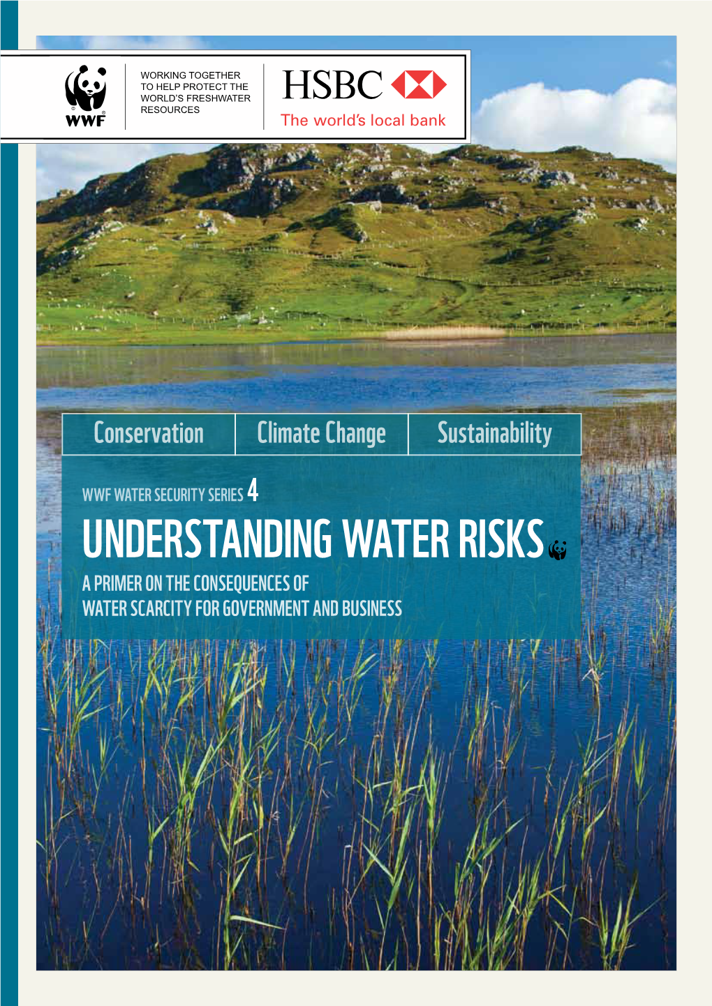 UNDERSTANDING WATER RISKS a PRIMER on the CONSEQUENCES of WATER SCARCITY for GOVERNMENT and BUSINESS Acknowledgements