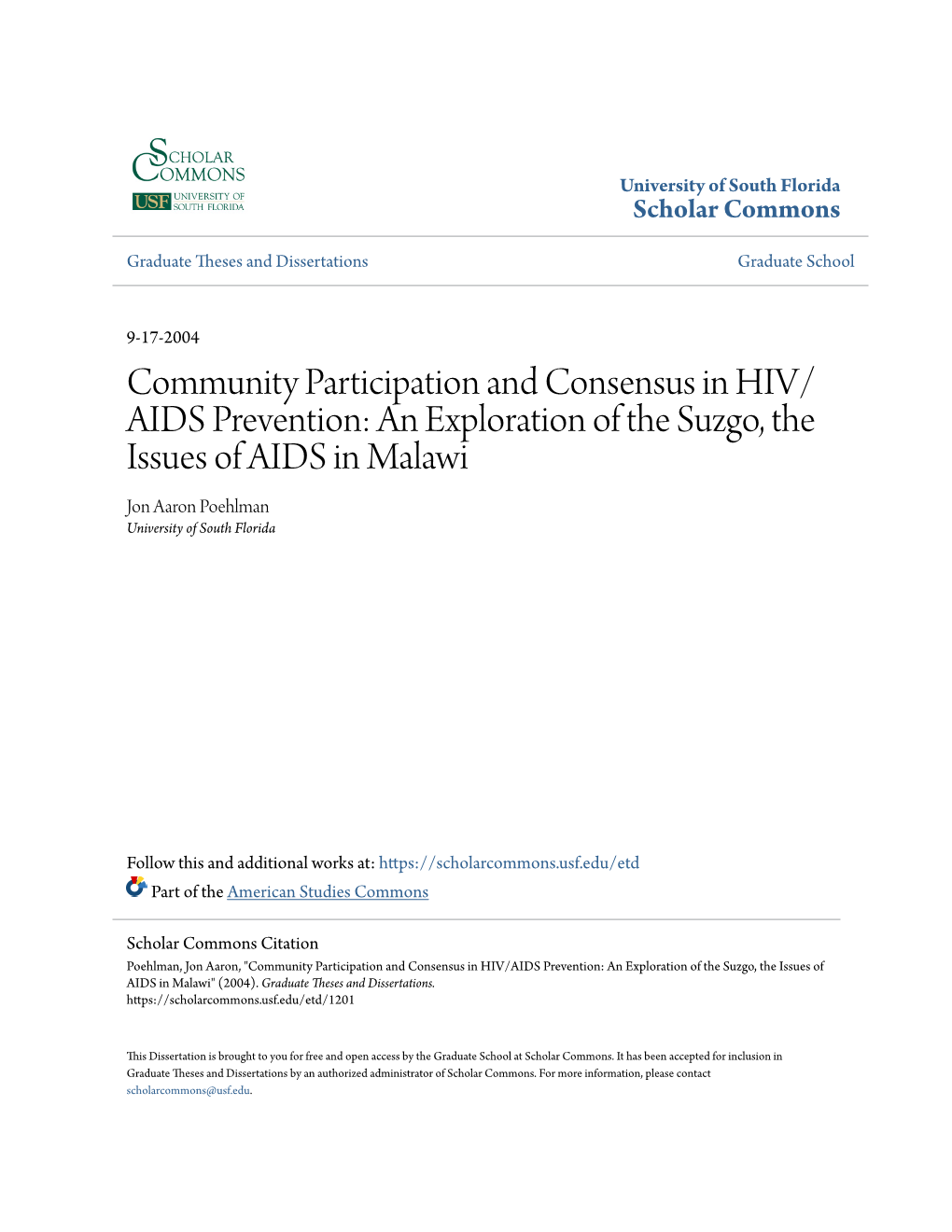 Community Participation and Consensus in HIV/AIDS Prevention: an Exploration of the Suzgo, the Issues of AIDS in Malawi" (2004)