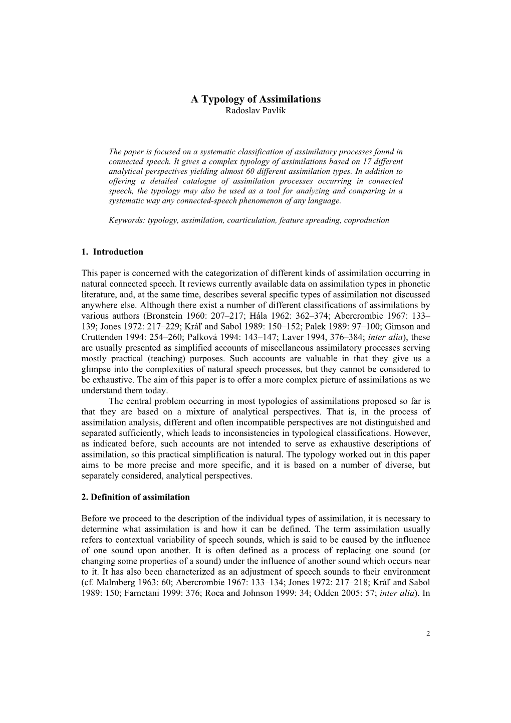 A Typology of Assimilations Radoslav Pavlík