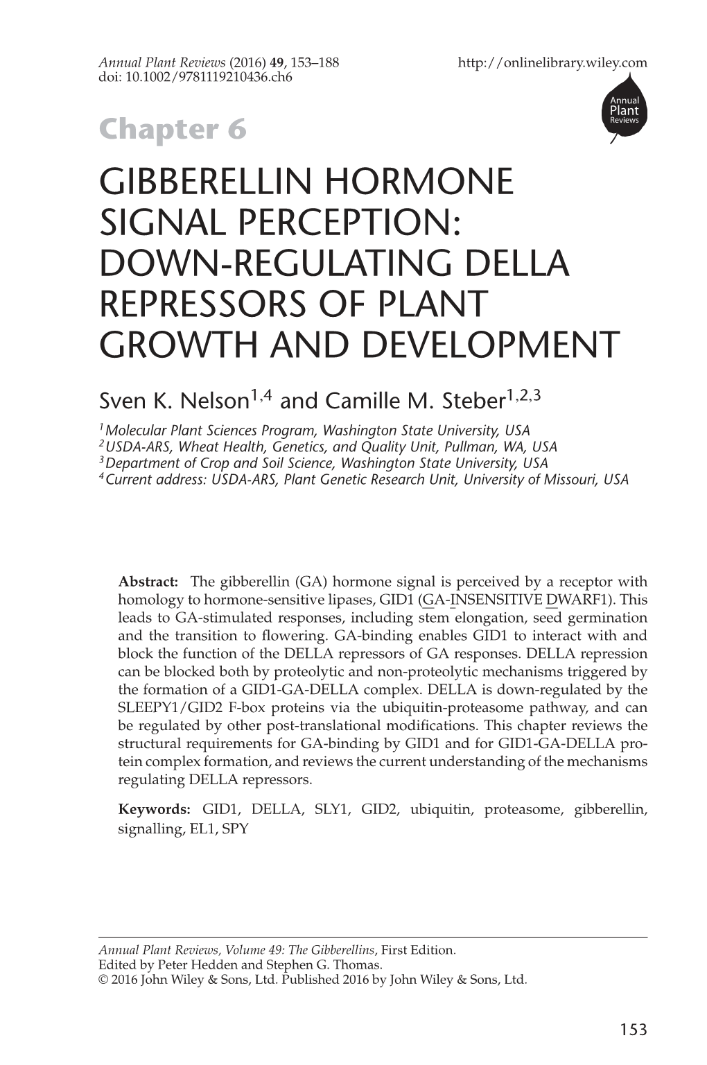 Gibberellin Hormone Signal Perception: Down-Regulating Della Repressors of Plant Growth and Development