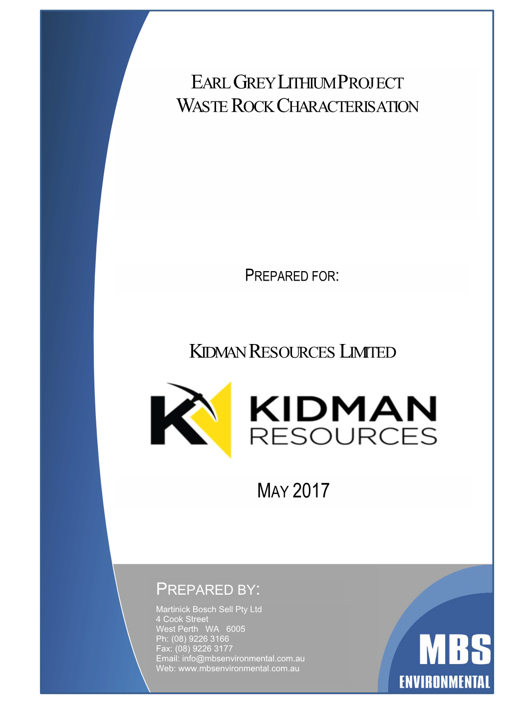 Kidman Resources Limited May 2017 Earl Grey Lithium Project Waste Rock