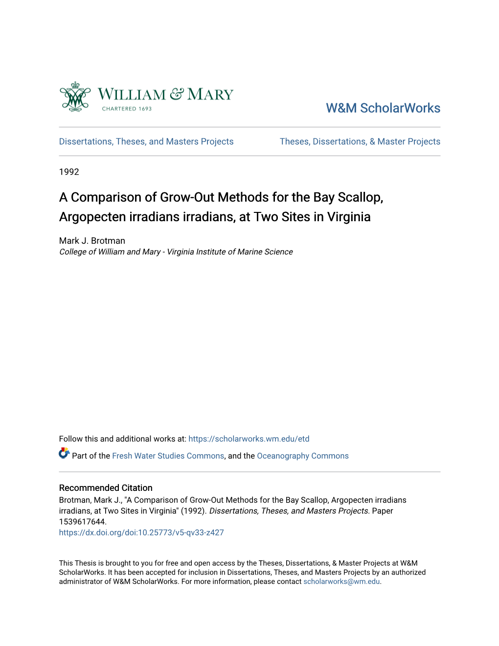 A Comparison of Grow-Out Methods for the Bay Scallop, Argopecten Irradians Irradians, at Two Sites in Virginia