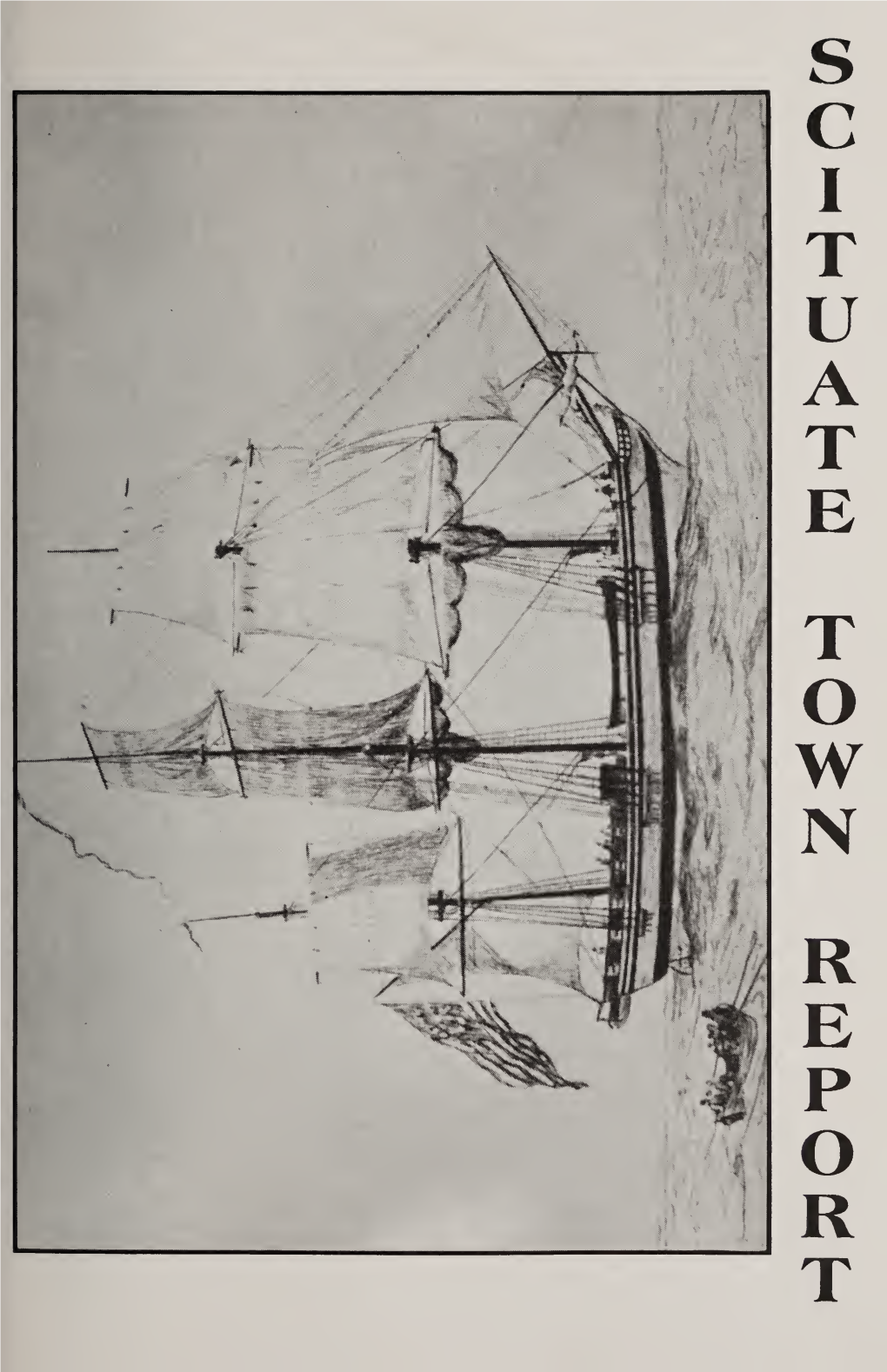 Annual Report of the Town Officers and Committees of the Town of Scituate