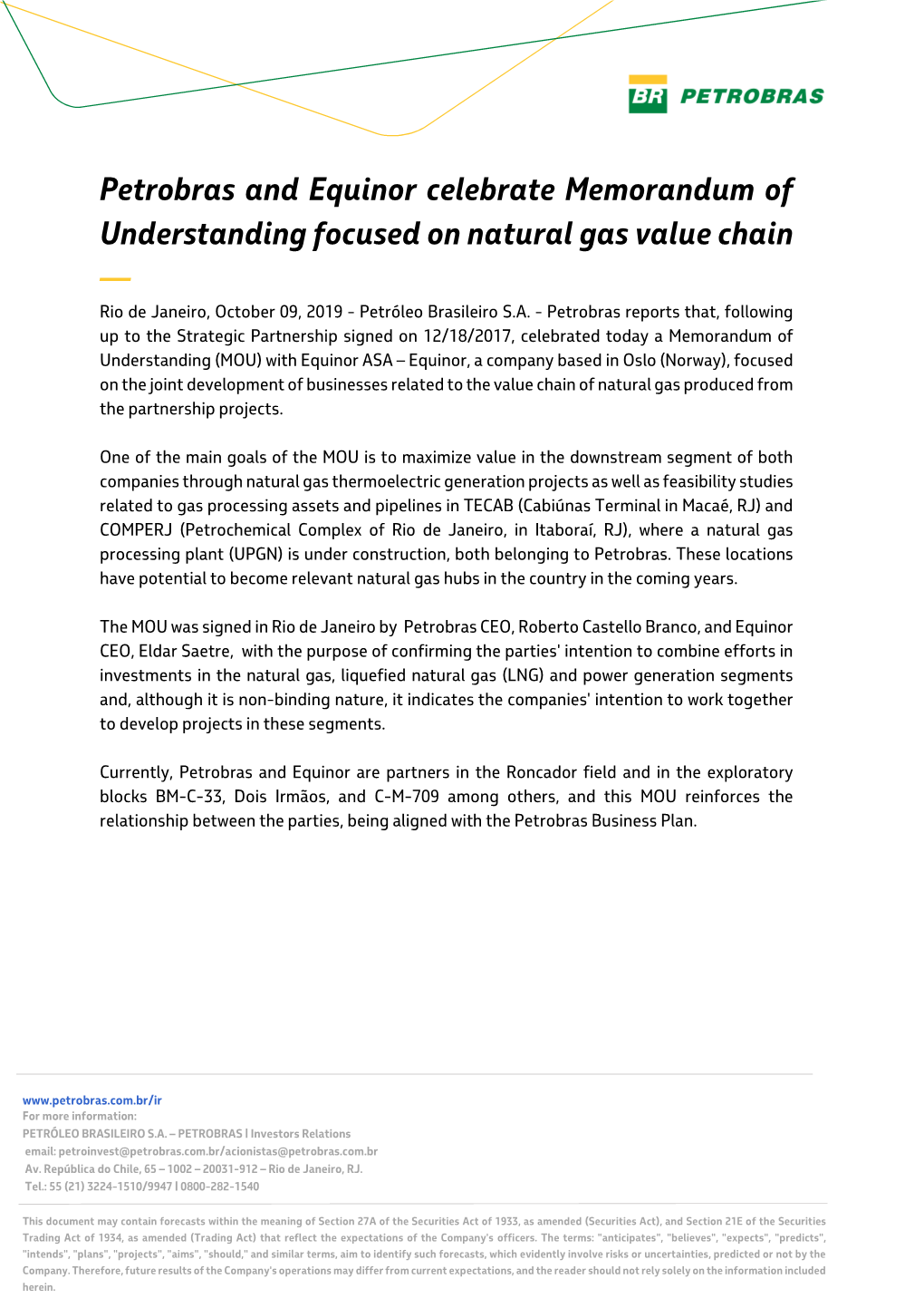 Petrobras and Equinor Celebrate Memorandum of Understanding Focused on Natural Gas Value Chain — Rio De Janeiro, October 09, 2019 - Petróleo Brasileiro S.A