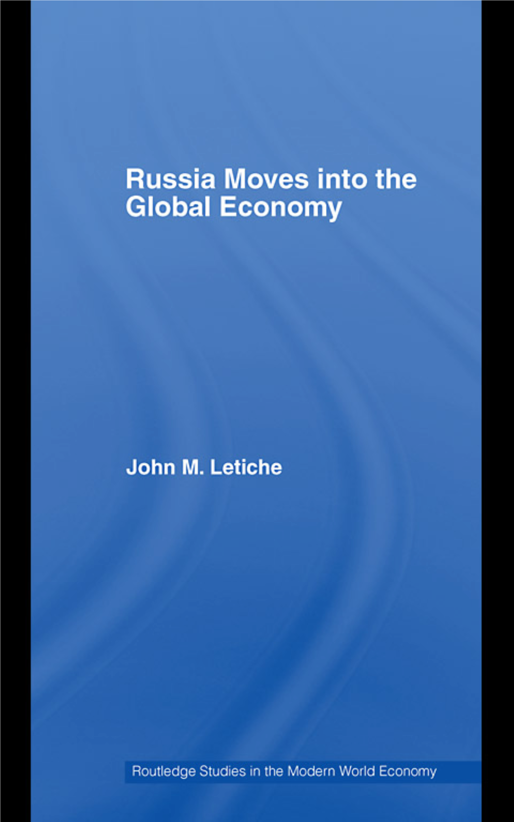 Russia Moves Into the Global Economy