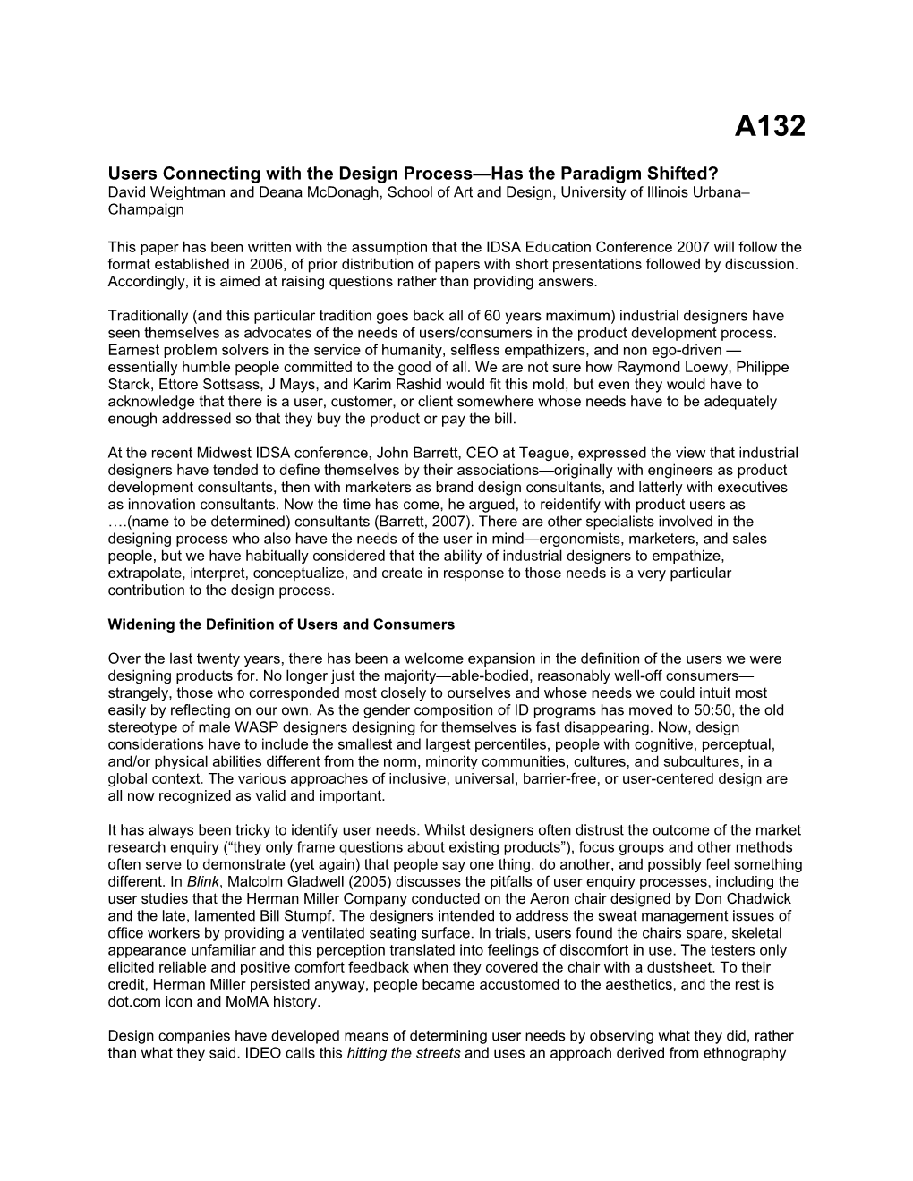 Just Over a Year Ago, I Had a Conversation with Richard Buchanan at Carnegie Mellon University About the Difference Between