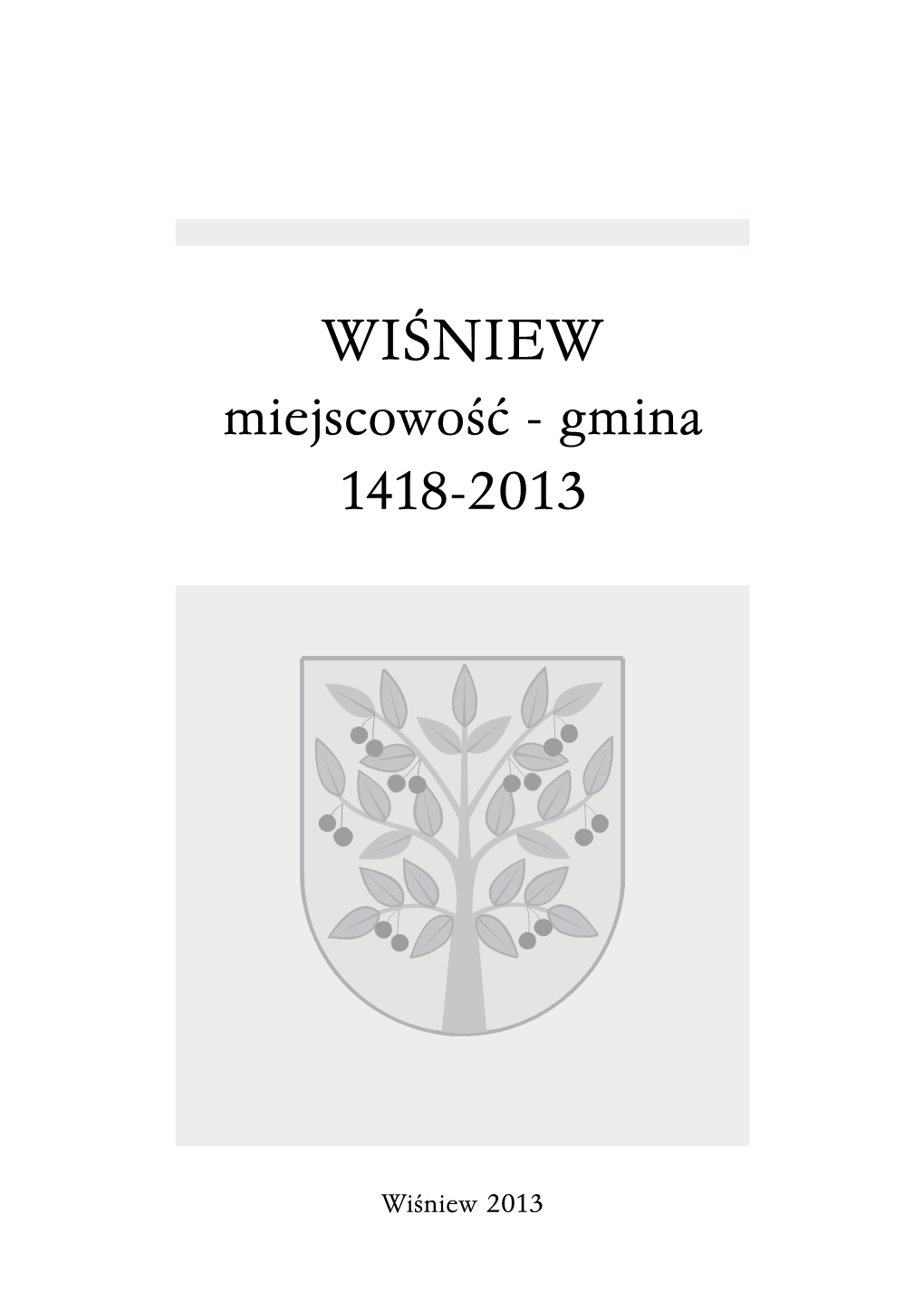 WIŚNIEW Miejscowość - Gmina 1418-2013