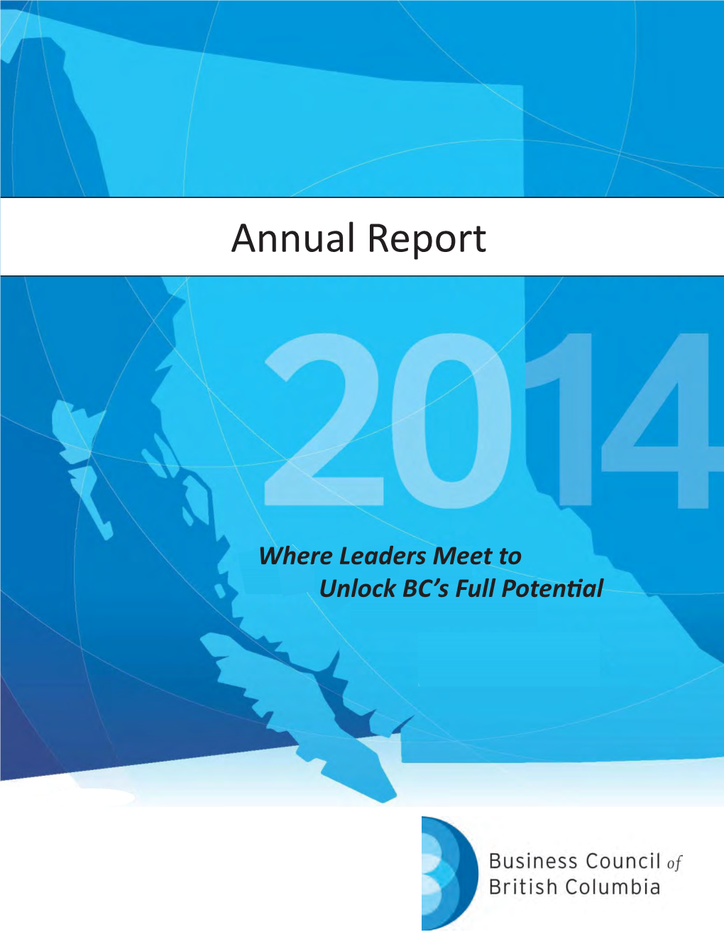2014 Annual Report Business Council of British Columbia