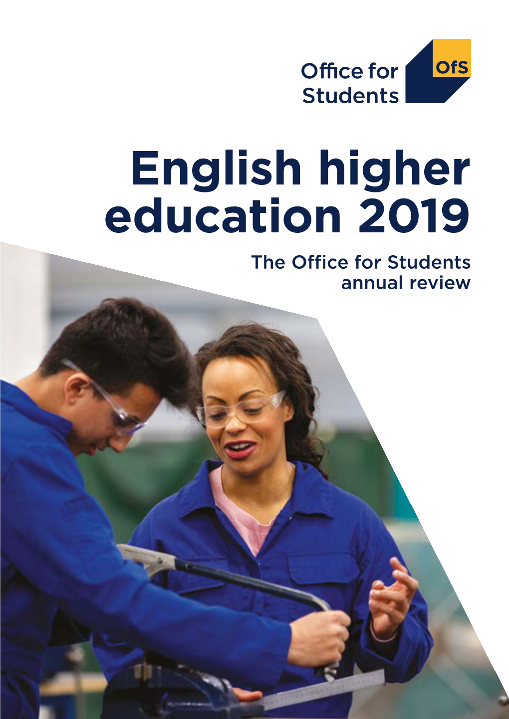 English Higher Education 2019 – the Office for Students Annual Review