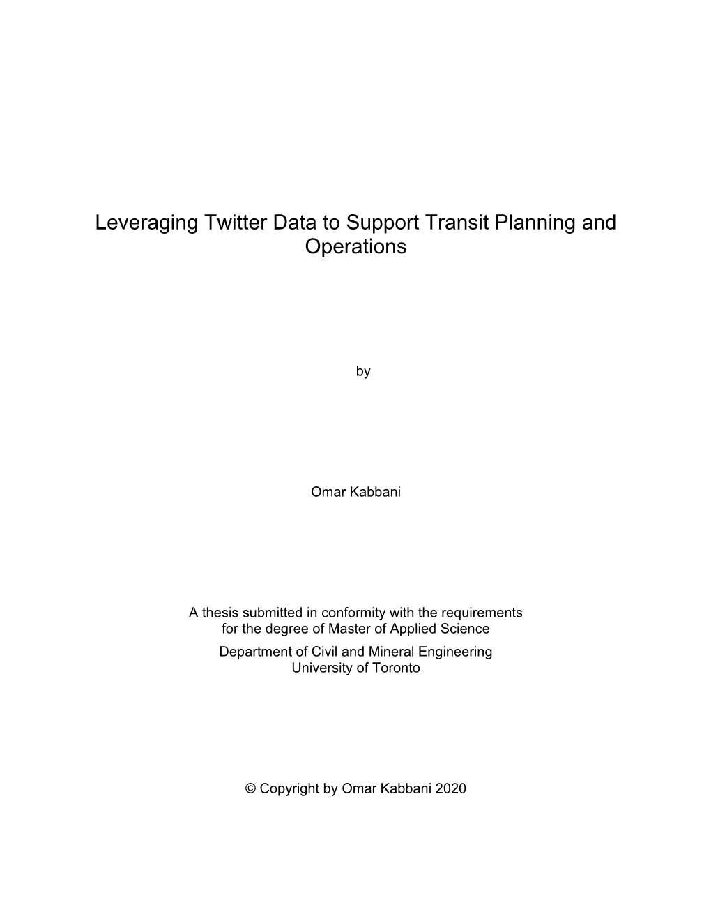 Leveraging Twitter Data to Support Transit Planning and Operations