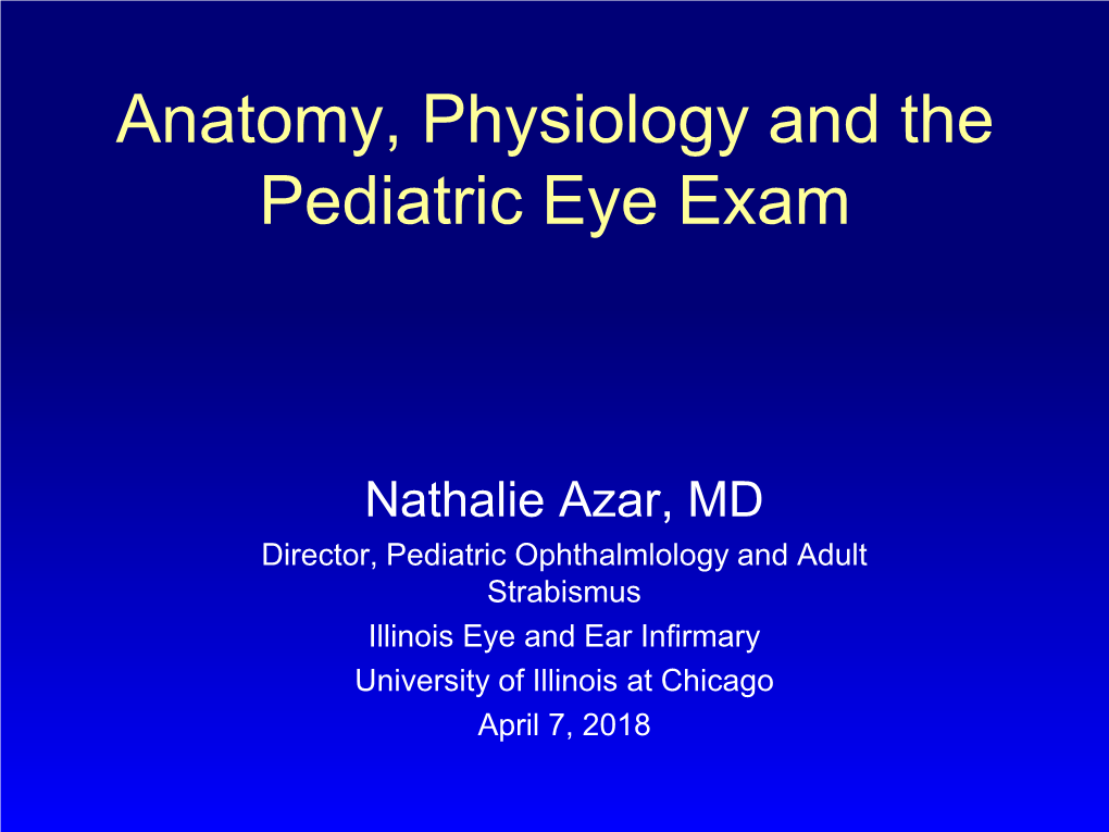 Anatomy, Physiology and the Pediatric Eye Exam
