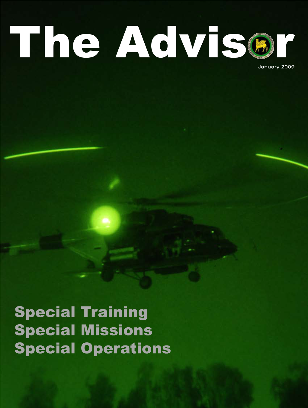 Special Training Special Missions Special Operations INSIDE >> INSIDE the Advis R >> Volume 6 >> Issue 1