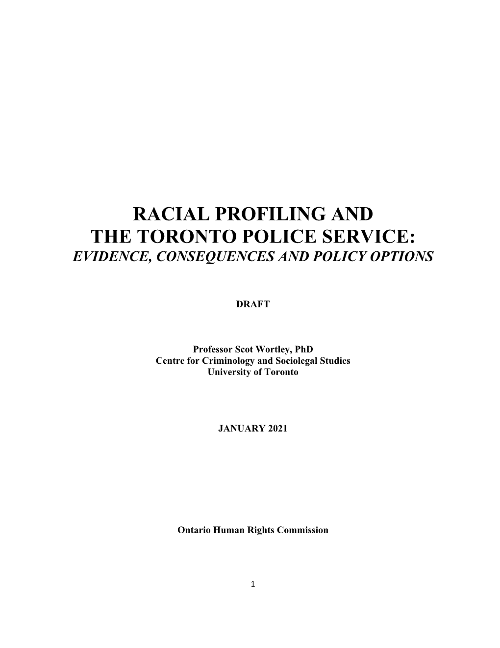 Racial Profiling and the Toronto Police Service : Evidence, Consequences, and Policy Options