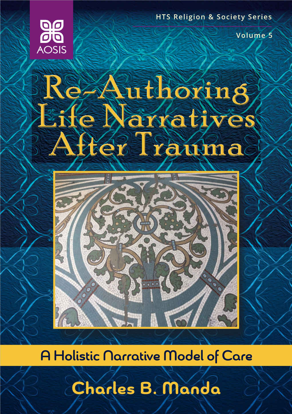 Re-Authoring Life Narratives After Trauma