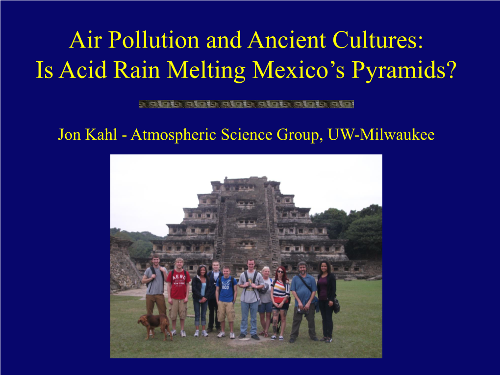 Air Pollution and Ancient Cultures: Is Acid Rain Melting Mexico's