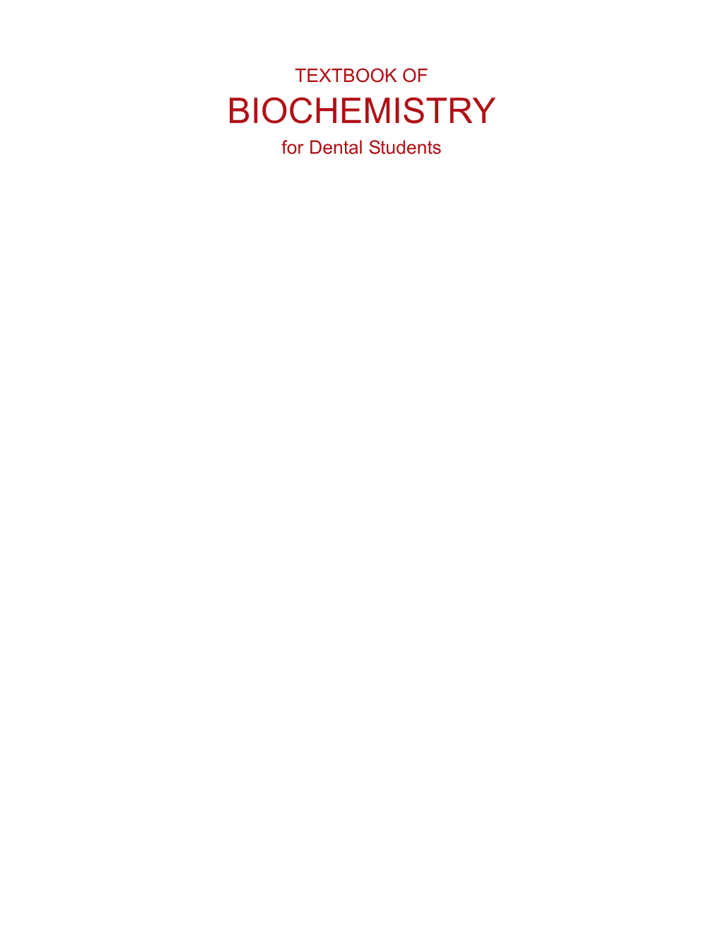 TEXTBOOK of BIOCHEMISTRY for Dental Students