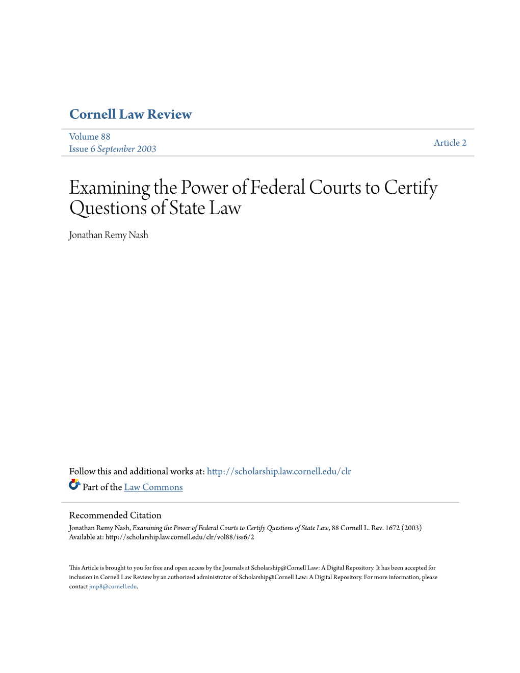 Examining the Power of Federal Courts to Certify Questions of State Law Jonathan Remy Nash