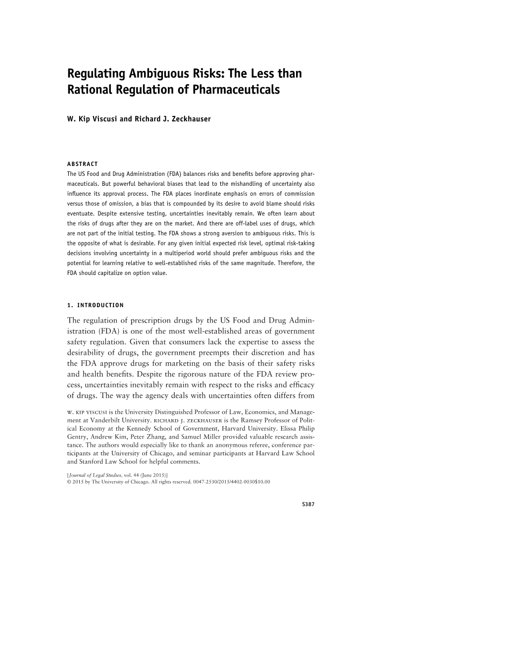 Regulating Ambiguous Risks: the Less Than Rational Regulation of Pharmaceuticals