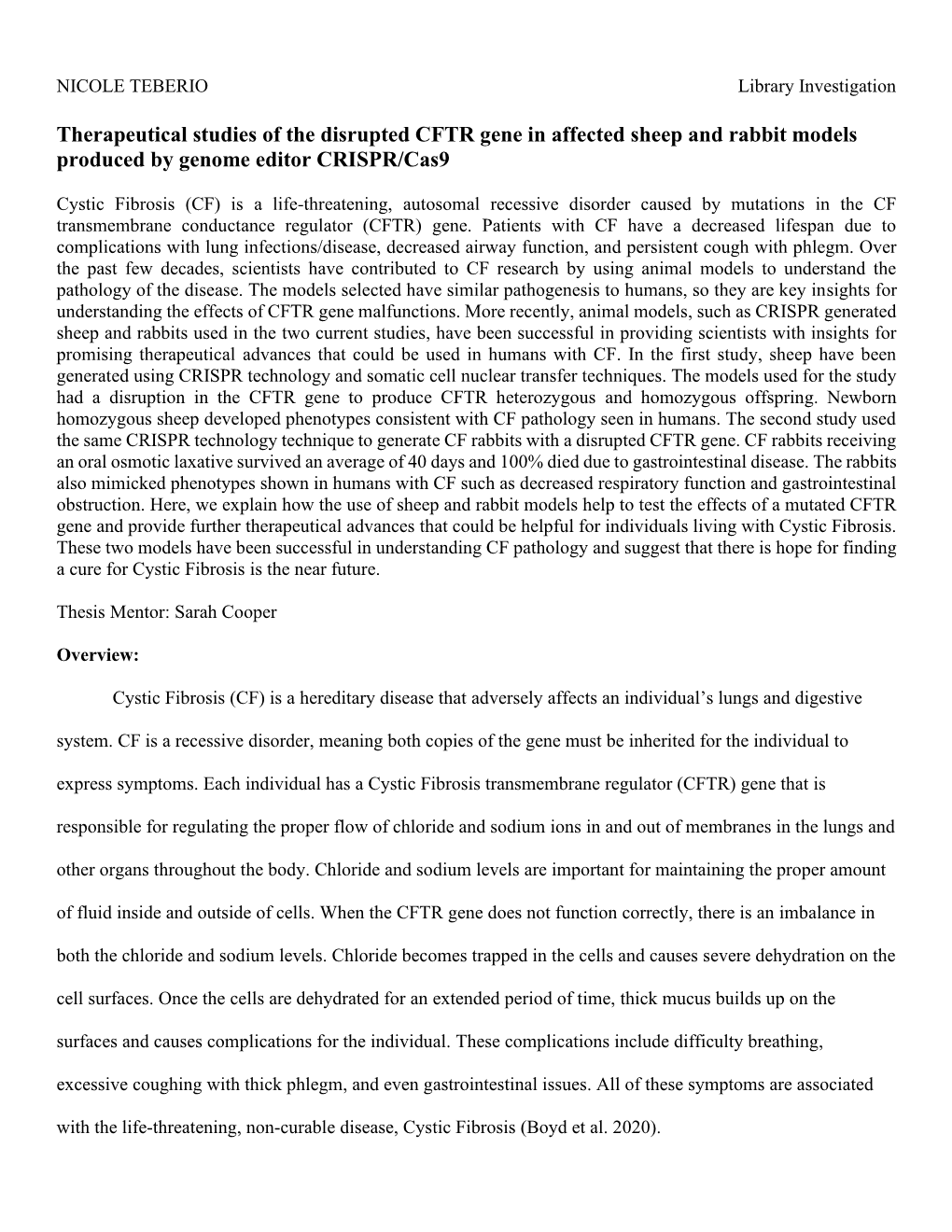 Therapeutical Studies of the Disrupted CFTR Gene in Affected Sheep and Rabbit Models Produced by Genome Editor CRISPR/Cas9