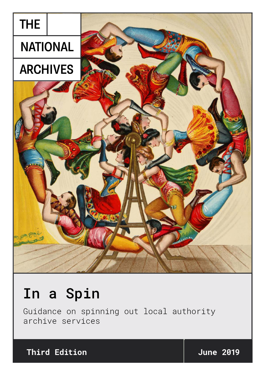 In a Spin: Guidance on Spinning out Local Authority Archive Services